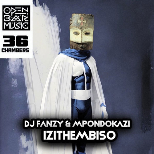 DJ Fanzy, Mpondokazi - Izithembiso [OBM978]